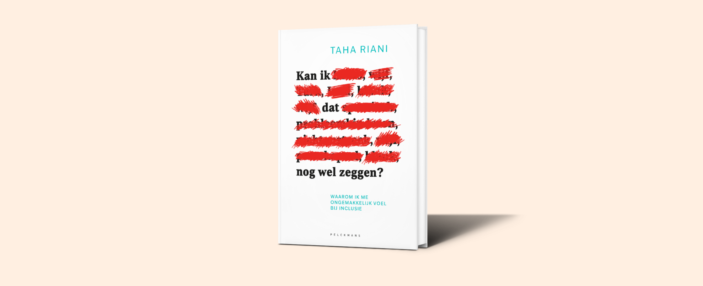 Foto van boek "Kan ik dat nog wel zeggen? van Taha Riani